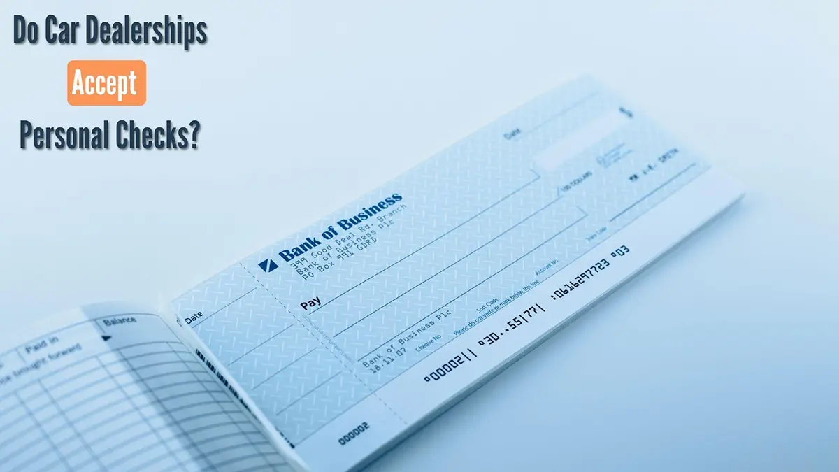 Do Car Dealerships Accept Personal Checks